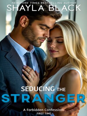 cover image of Seducing the Stranger (A Forbidden Fling/Surprise Wedding Romance)